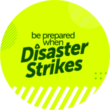 Be Prepared When Disaster Strikes