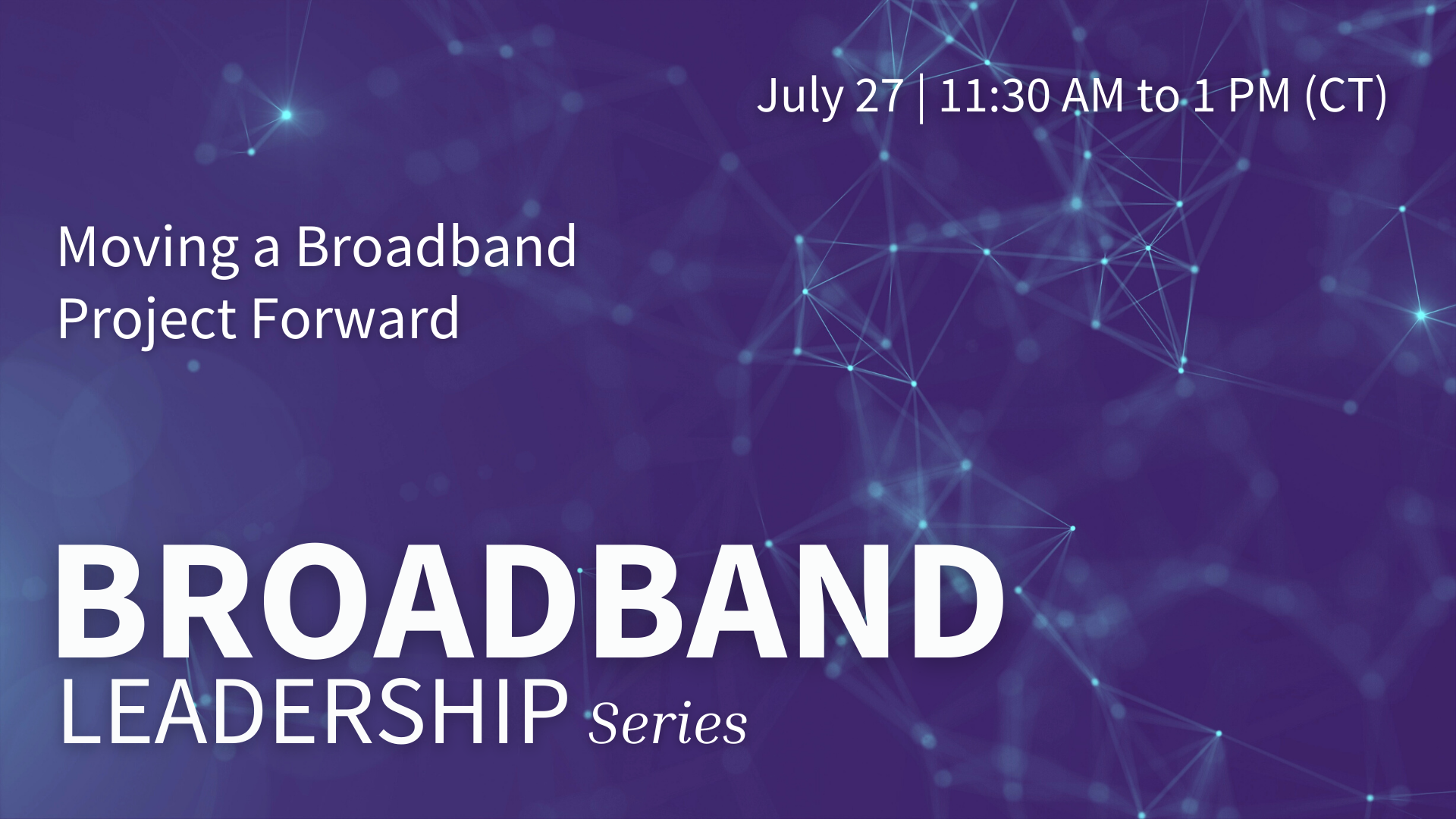Moving a Broadband Project Forward