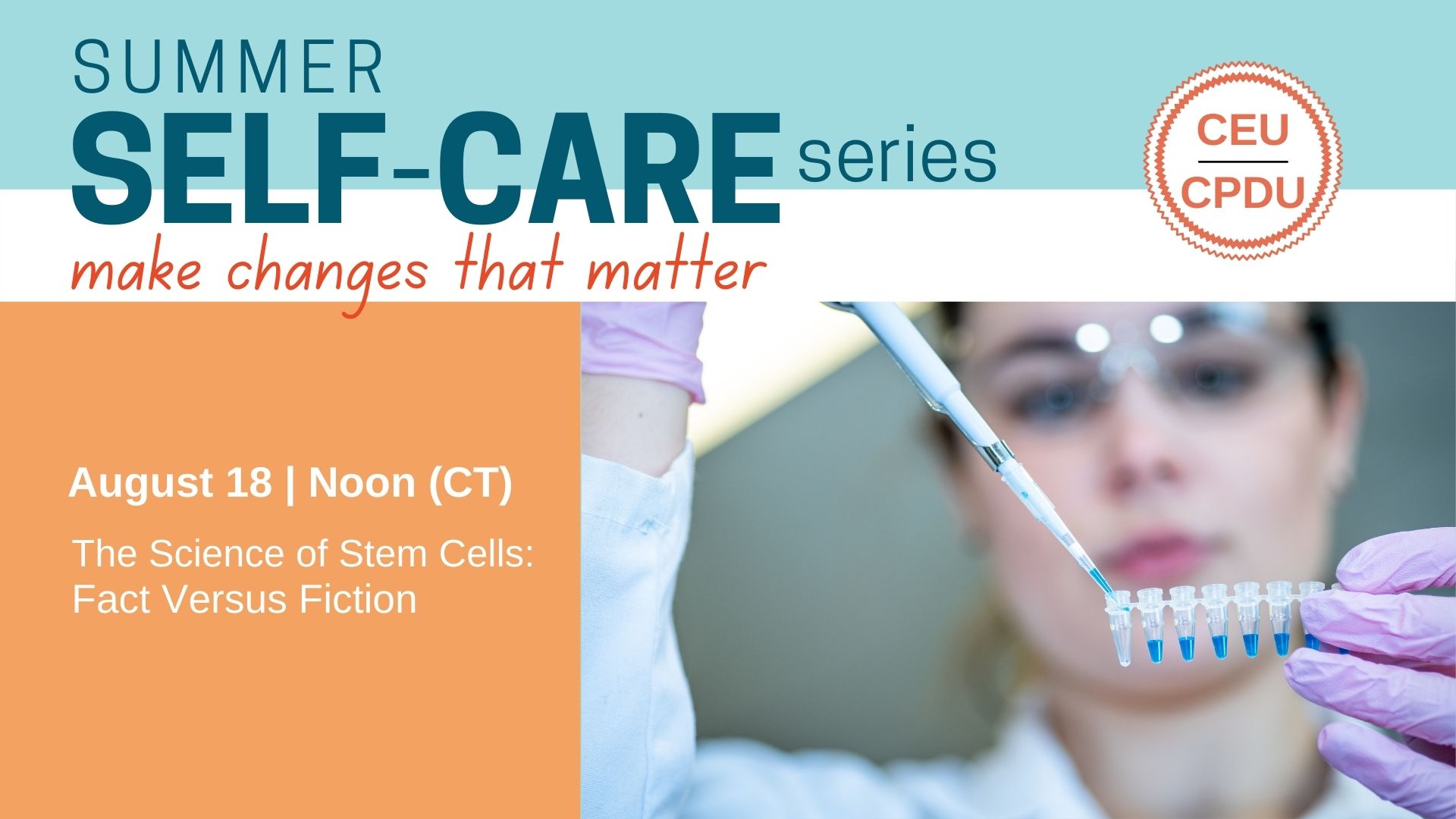 The Science of Stem Cells: Fact Versus Fiction