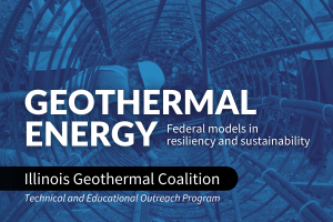 Geothermal Illinois: Community District Renewable Heating and Cooling