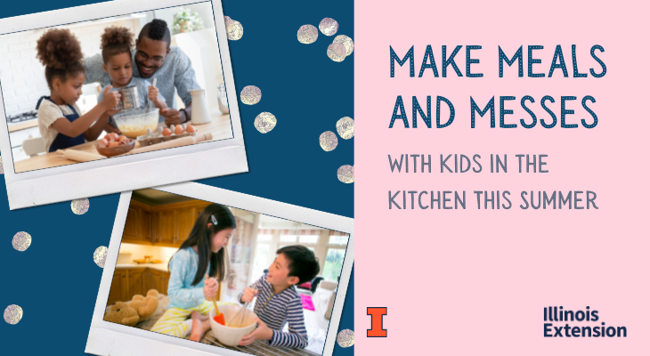 Make Meals and Messes with Kids in the Kitchen this Summer