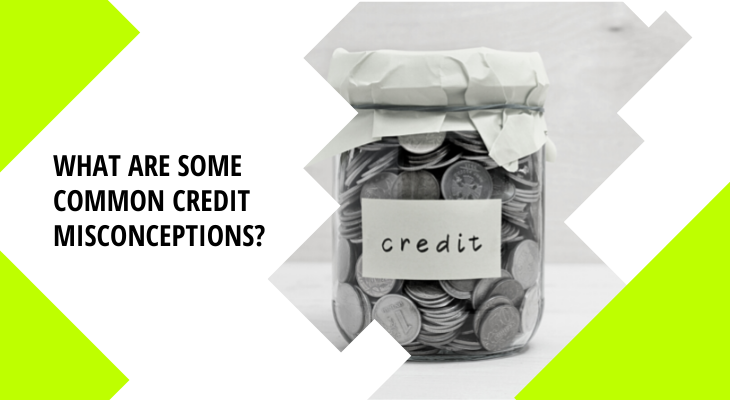 What are some common credit misconceptions? | Be Centsible | Illinois ...