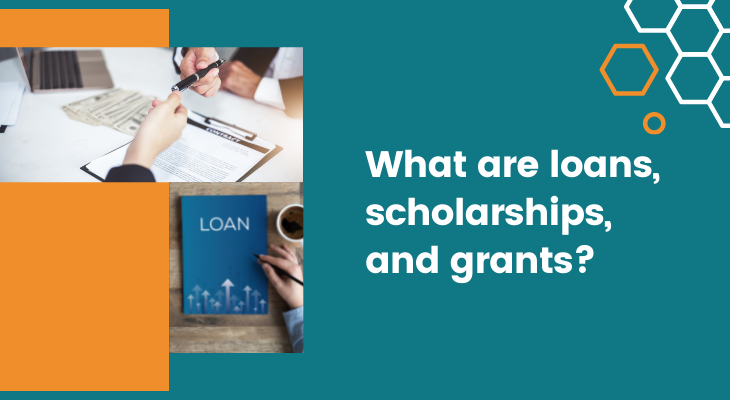 What are loans, scholarships, and grants?