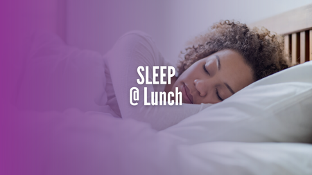 A graphic of a person sleeping with SLEEP @ Lunch text.