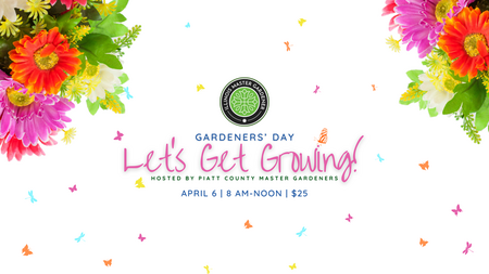 Gardeners' Day: Lets Get Growing! April 6 8AM-12PM