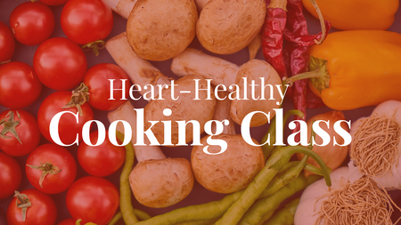 Heart Healthy Cooking Class