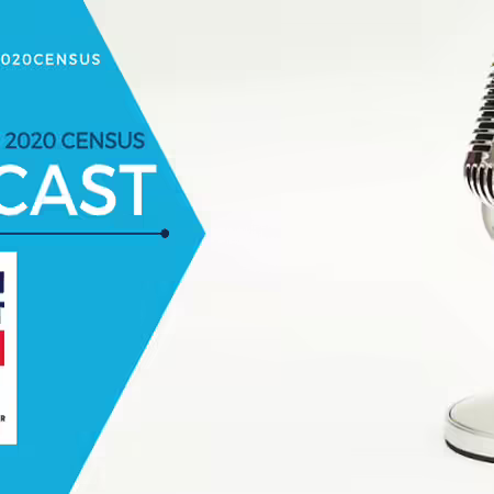 Census 2020: All About the 2020 Census Podcast