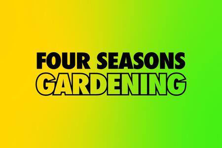 Yellow to green ombre background with Four Seasons Gardening text overlay