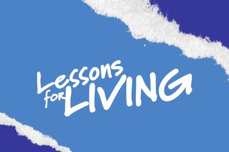 Lessons for Living
