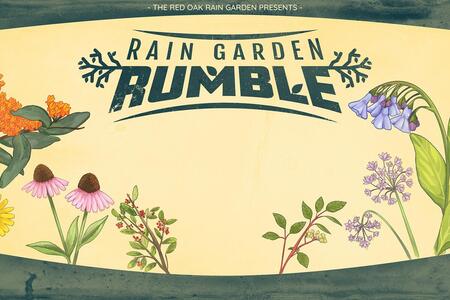 Native plant illustrations on a yellow background with the text "Rain Garden Rumble"