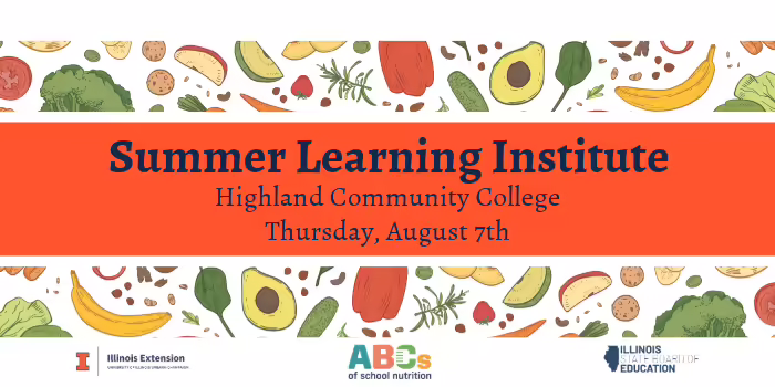 scattered fruits and veggies with text reading "Summer learning institute, Highland Community College Thursday, August 7th"