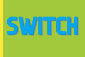 the word switch in blue letters on a green background