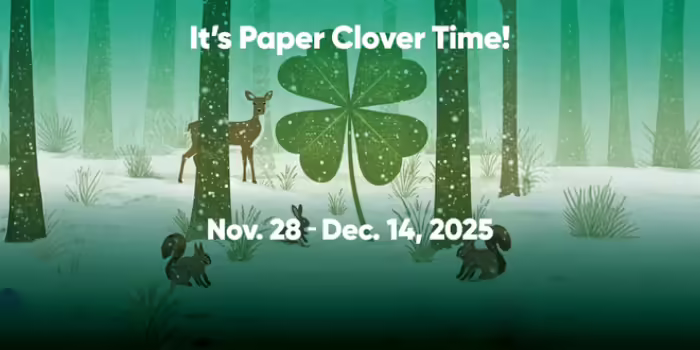 4H Paper Clover time is Nov 28 to Dec 14.