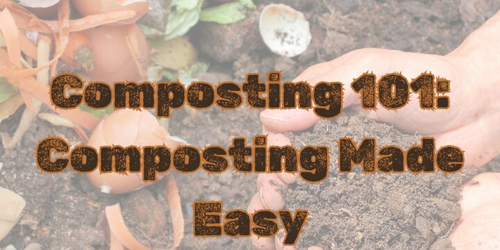 text composting 101 composting made easy over a photo