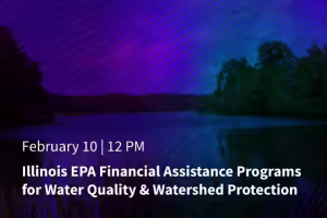 Illinois EPA Financial Assistance Programs for Water Quality & Watershed