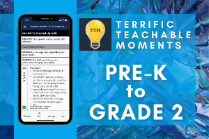 Terrific Teachable Moments Mobile App