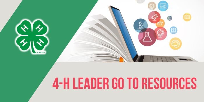 4-H Leader Go To Resources