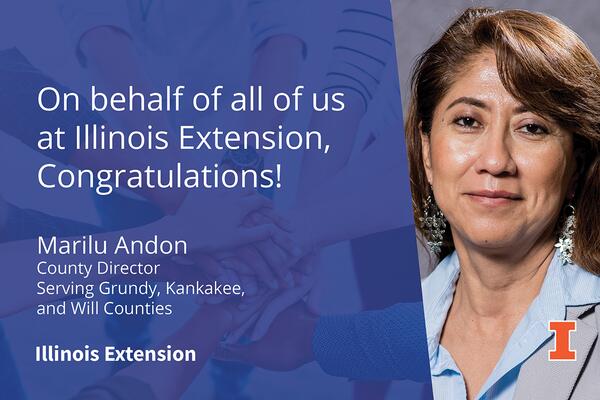 on behalf of Illinois Extension, congratulations marilu andon