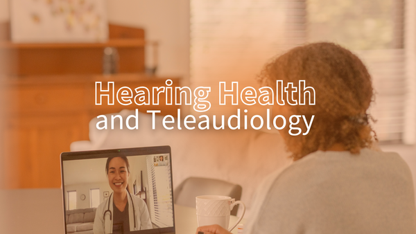 Hearing Health and Teleaudiology