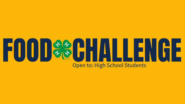 Graphic with a yellow background that says Food Challenge with a 4-H Clover