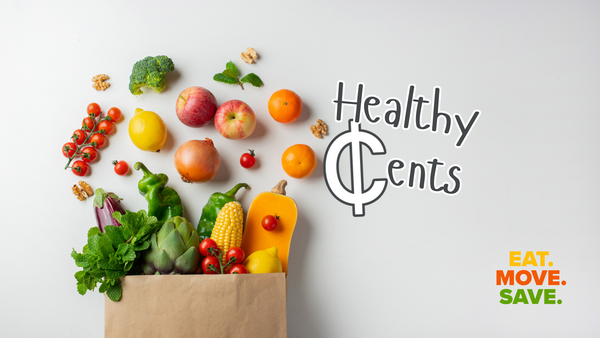 "Healthy Cents" program image with a grocery bag spilling out with healthy fruits and vegetables.