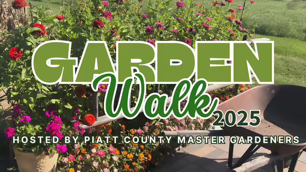 Garden Walk 2025 hosted by Piatt County Master Gardeners text pictured over garden background