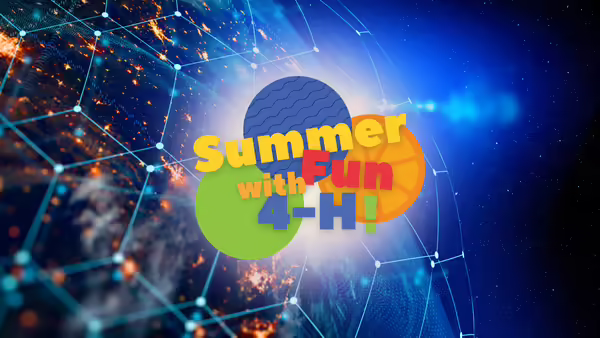 "Summer Fun with 4-H!" in front of glowing lines over a globe