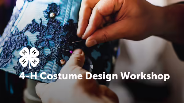 4-H Costume Design Workshop text layerd over a picture of someone sewing