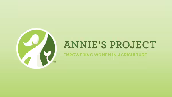 Annie's Project; empowering women in agriculture 