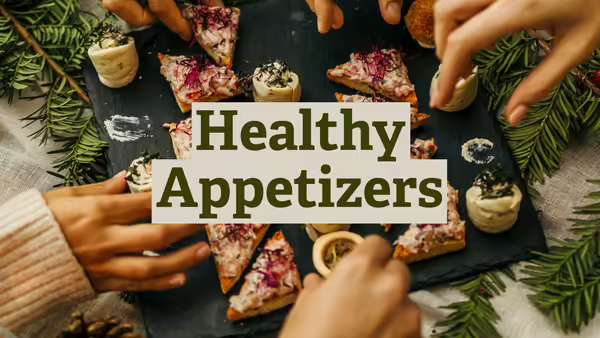 Healthy Appetizers 