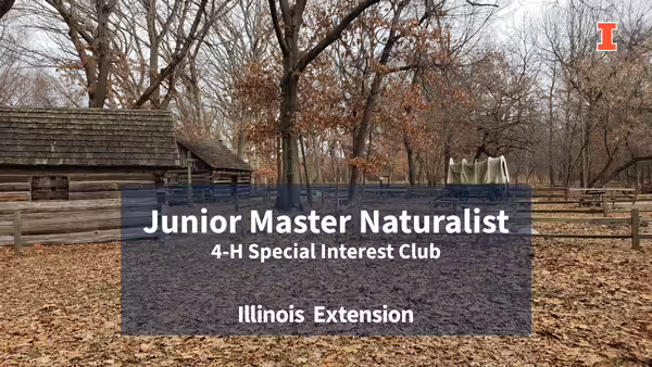 Natural area at Sand Ridge Nature Center with text "Junior Master Naturalist 4-H Special Interest Club Illinois Extension" Source: Matthew Stinson