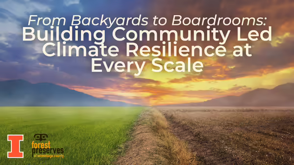From Backyards to Boardrooms: Building Community Led Climate Resilience at Every Scale