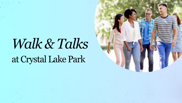 Walks & Talks at Crystal Lake Park with group of adults walking outside