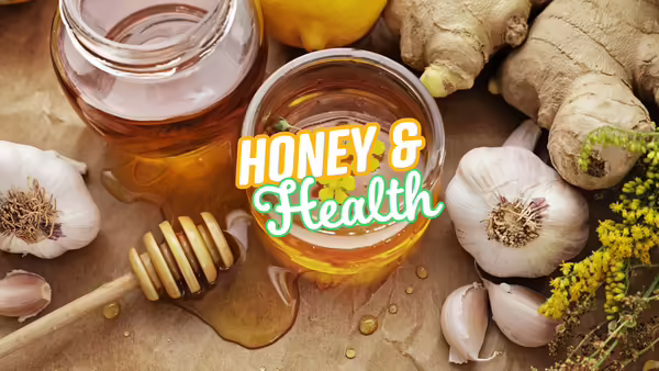 Honey and garlic and ginger