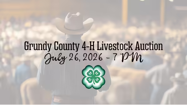 Grundy County 4-H Livestock Auction July 26, 2026 - 7 PM