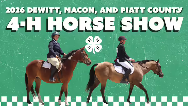 2026 DeWitt, Macon, and Piatt County 4-H Horse Show text layered over a photo of two people riding horses