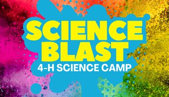 Colored powder explosion on a black background with a blue splatter in the middle. Text in the middle reads "Science Blast 4-H Science Camp".