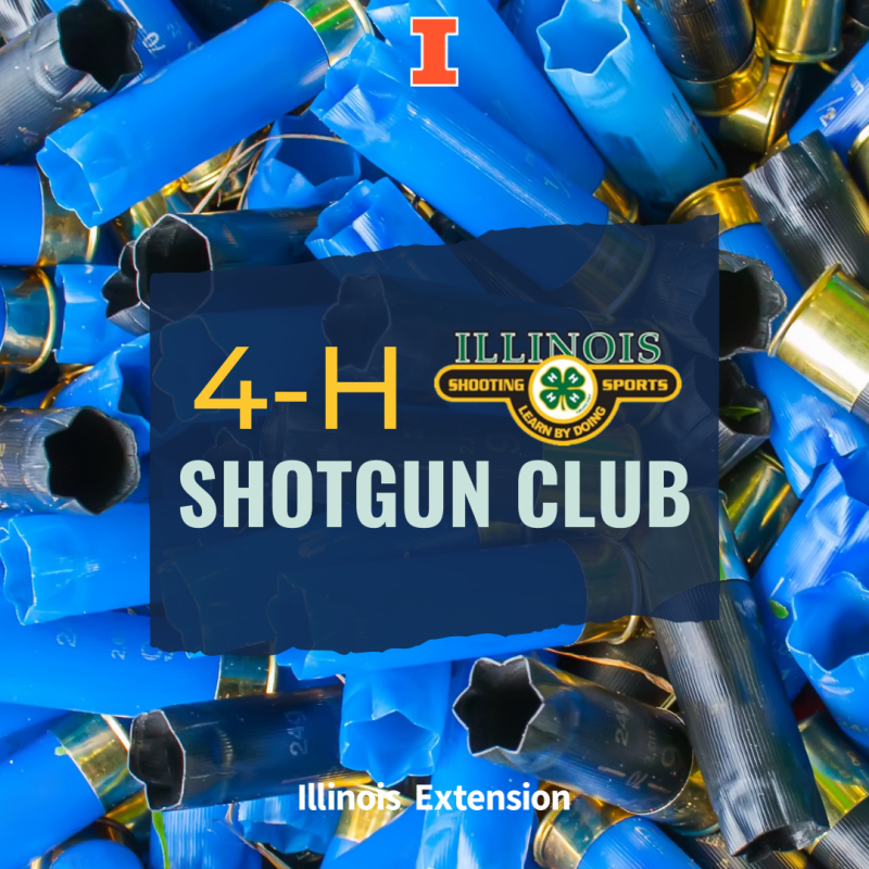 Blue shotgun shells background with Orange Big I in the middle at the top, White text "Illinois Extension" at the bottom in the middle, Navy opaque awkward rectangle with yellow text "4-H", light green text "shotgun club", and image of Illinois 4-H Shooting Sports Learn by Doing Graphic