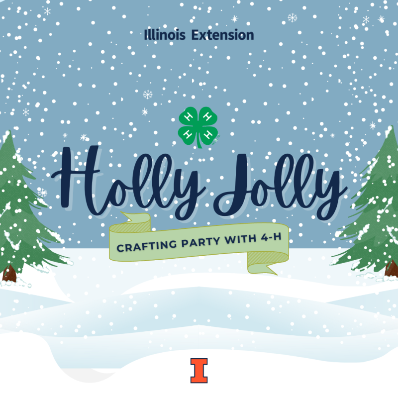 Pine trees and snow background with text "Holly Jolly Crafting Party with 4H"