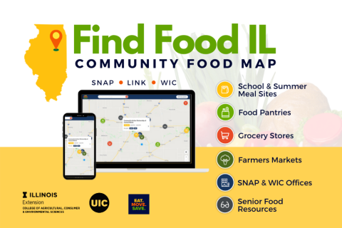 Illinois residents seeking food assistance may visit go.illinois.edu/findfoodIL for a community food resource that shows food assistance locations closest to a specified zip code. Resources include school and summer meal sites, as well as grocery stores, farmers markets, and roadside farm stands that accept SNAP, LINK, and WIC benefits
