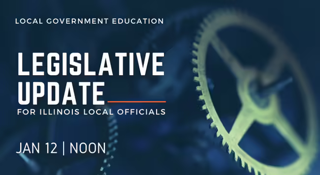 State of Illinois legislative updates webinar Jan 12 at noon.