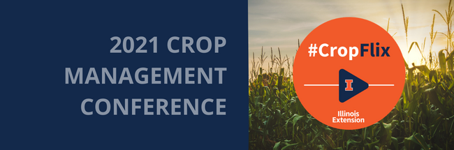 CropFlix: 2021 Crop Management Conference