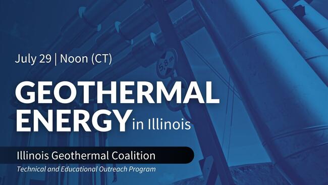 Geothermal energy in Illinois presented by Illinois Geothermal Coalition outreach