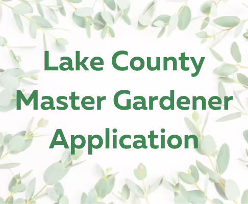 Lake County Master Gardener Application