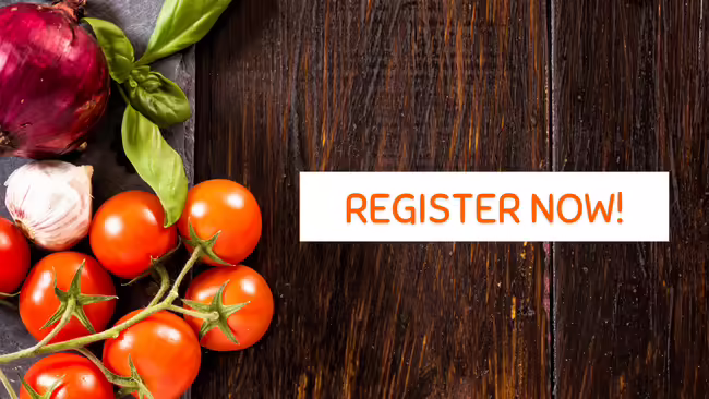 A display of vegetables on a cutting board with overlay text that reads register now.