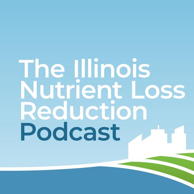 The Illinois Nutrient Loss Reduction Podcast artwork