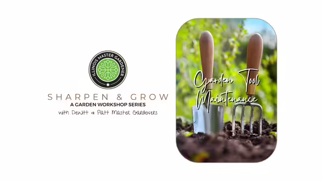 Sharpen & Grow a garden workshop, garden tool maintenance