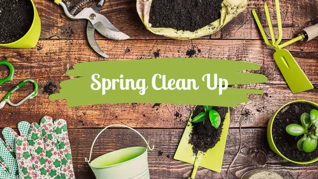 Wooden floor with green gardening tools strewn across.  Text reads: "Spring Clean Up"