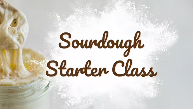 Sourdough Starter Class