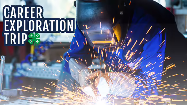A person welding. Text reads "Career Exploration Trip".